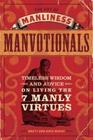   The Art of Manliness - Manvotionals