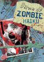   Dawn of Zombie Haiku