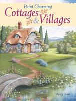   Paint Charming Cottages & Villages