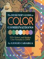   The Designer's Guide to Color Combinations