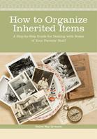  How to Organize Inherited Items