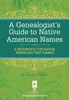 A Genealogist's Guide to Native American Names