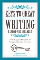   Keys to Great Writing Revised and Expanded