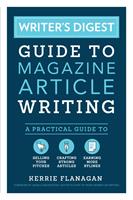 Writer's Digest Guide to Magazine Article Writing