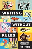   Writing Without Rules