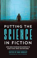   Putting the Science in Fiction