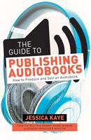   The Guide to Publishing Audiobooks
