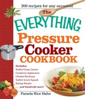   The Everything Pressure Cooker Cookbook
