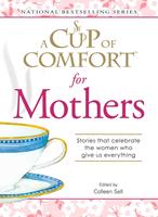 A Cup of Comfort for Mothers