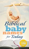   Biblical Baby Names for Today