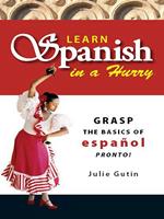   Learn Spanish In A Hurry