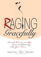   Raging Gracefully