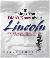   101 Things You Didn't Know About Lincoln