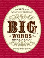   The Big Book of Words You Should Know
