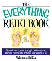   The Everything Reiki Book