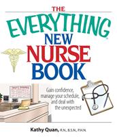 The Everything New Nurse Book