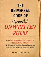The Incontrovertible Code of (Formerly) Unwritten Rules