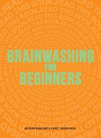 Brainwashing for Beginners