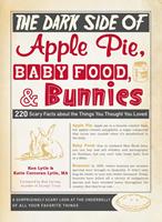   The Dark Side of Apple Pie, Baby Food, and Bunnies