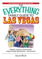   The Everything Family Travel Guide To Las Vegas