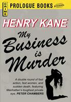   My Business is Murder