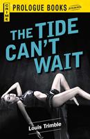   The Tide Can't Wait