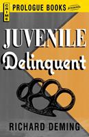   Juvenile Delinquent