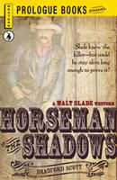   Horseman of the Shadows