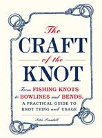   The Craft of the Knot