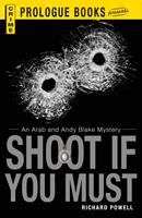   Shoot If You Must