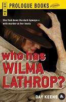   Who Has Wilma Lathrop?