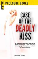   Case of the Deadly Kiss