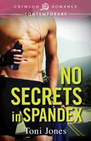   No Secrets in Spandex