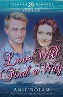   Love Will Find a Way