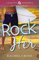   Rock Her