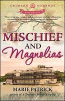   Mischief and Magnolias