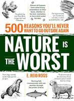   Nature is the Worst