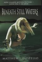   Beneath Still Waters