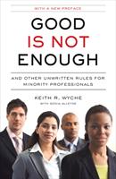   Good Is Not Enough