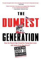   The Dumbest Generation