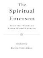   The Spiritual Emerson