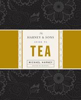   The Harney & Sons Guide to Tea