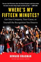  Where's My Fifteen Minutes?