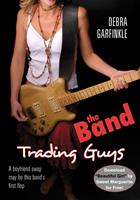   The Band: Trading Guys