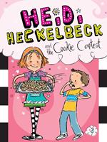   Heidi Heckelbeck and the Cookie Contest