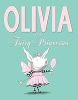   Olivia and the Fairy Princesses