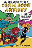   So, You Want to Be a Comic Book Artist?