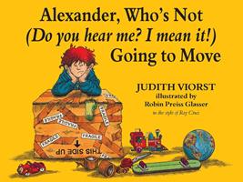 Alexander, Who's Not (Do You Hear Me? I Mean It!) Going to Move