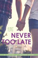   Never Too Late