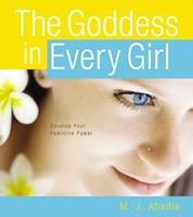   The Goddess in Every Girl